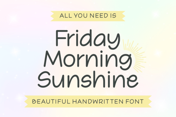 Friday Morning Sunshine: A Handwritten Font for Warm Branding