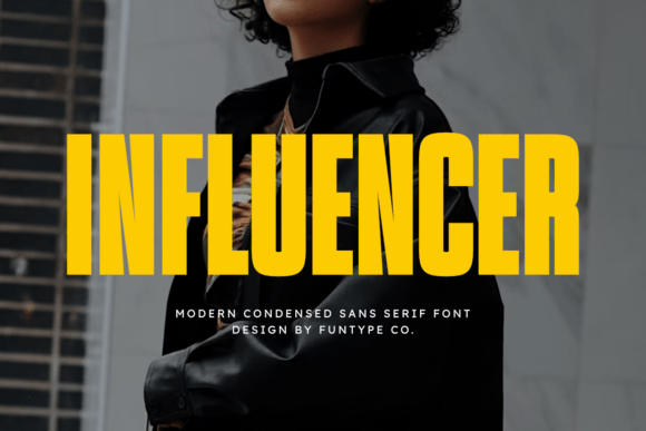 Influencer: Command Attention with a Bold Sans Serif