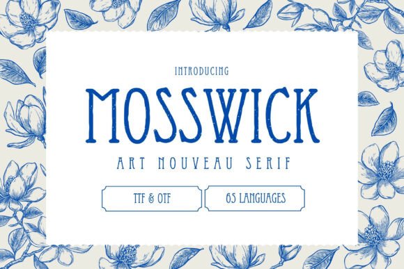 Mosswick: The Art Nouveau Typeface with Timeless Character