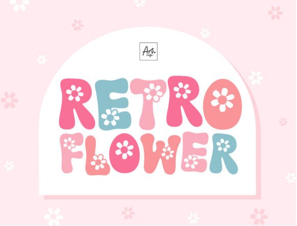 Retro Flower: A Typeface That Blooms with Character