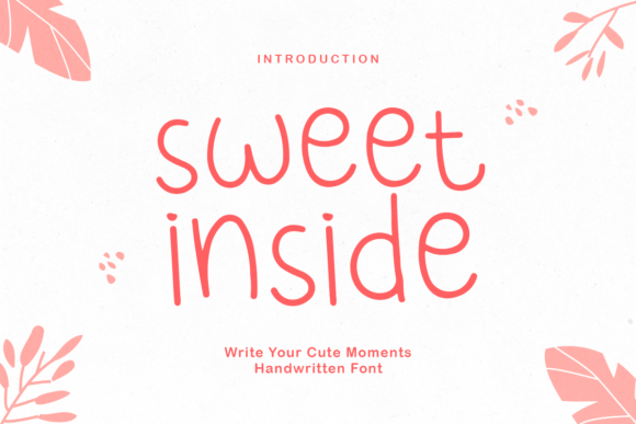 Sweet Inside: More Than Just a Cute Handwritten Font